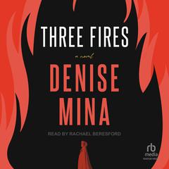 Three Fires by Denise Mina audiobook