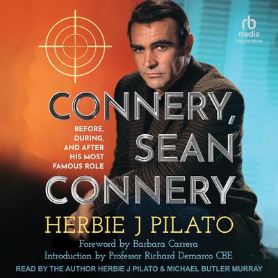 Connery, Sean Connery by Herbie J Pilato audiobook
