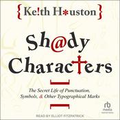 Shady Characters by  Keith Houston audiobook