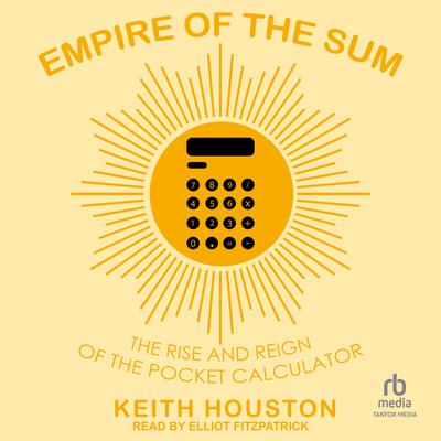 Empire of the Sum by Keith Houston audiobook