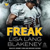 Freak by  Lisa Lang Blakeney audiobook