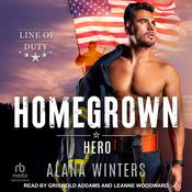 Homegrown Hero by  Alana Winters audiobook