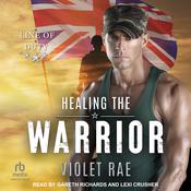 Healing the Warrior by  Violet Rae audiobook
