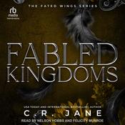 Fabled Kingdoms by  C. R. Jane audiobook