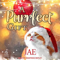 A Purrfect Gift by Jae audiobook