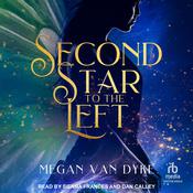 Second Star To The Left by  Megan Van Dyke audiobook