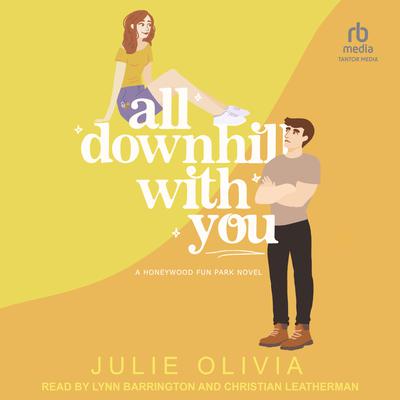 All Downhill With You by Julie Olivia audiobook