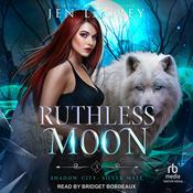Ruthless Moon by  Jen L. Grey audiobook