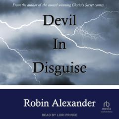 Devil in Disguise by Robin Alexander audiobook