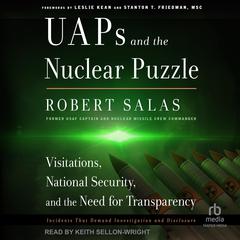 UAPs and the Nuclear Puzzle by Robert Salas audiobook