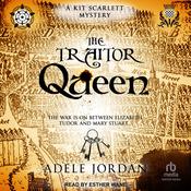 The Traitor Queen by  Adele Jordan audiobook