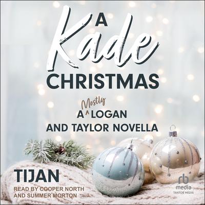 A Kade Christmas by Tijan audiobook