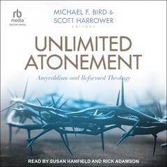 Unlimited Atonement by Michael F. Bird audiobook