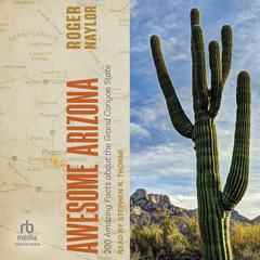 Awesome Arizona by Roger Naylor audiobook