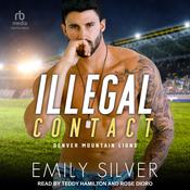 Illegal Contact by  Emily Silver audiobook
