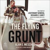 The Flying Grunt by  Alan E. Mesches audiobook