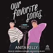 Our Favorite Songs by  Anita Kelly audiobook