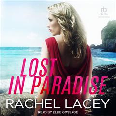 Lost in Paradise by Rachel Lacey audiobook