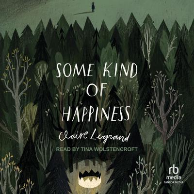 Some Kind of Happiness by Claire Legrand audiobook