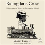 Riding Jane Crow by  Miriam Thaggert audiobook