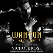 Wanton by  Nichole Rose audiobook