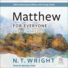 Matthew for Everyone, Part 1 by N. T. Wright audiobook