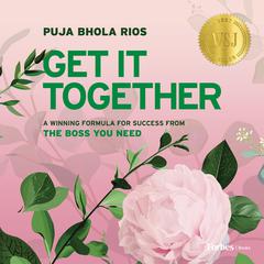 Get It Together by Puja Rios audiobook