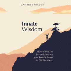 Innate Wisdom by Cambree Wilder audiobook