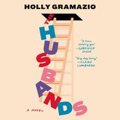 The Husbands by  Holly Gramazio audiobook