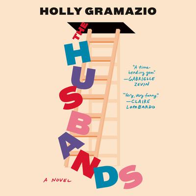 The Husbands by Holly Gramazio audiobook