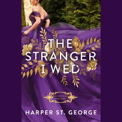 The Stranger I Wed by Harper St. George audiobook