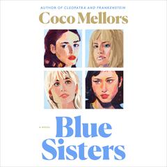 Blue Sisters by Coco Mellors audiobook