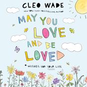 May You Love and Be Loved by  Cleo Wade audiobook