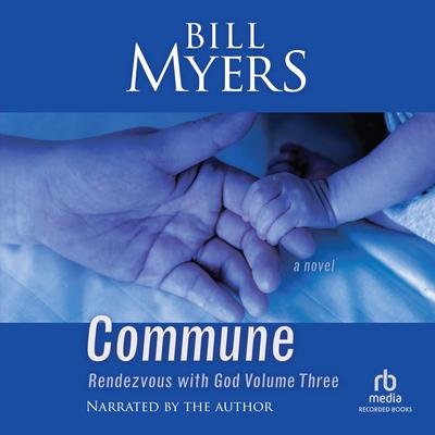 Commune by Bill Myers audiobook