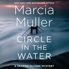 Circle in the Water by Marcia Muller audiobook