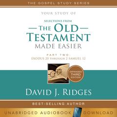 The Old Testament Made Easier, Third Edition, Part Two by David J. Ridges audiobook