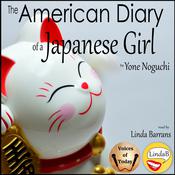 The American Diary of a Japanese Girl by  Yone Noguchi audiobook