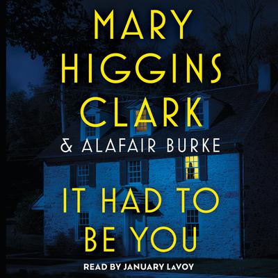 It Had to Be You by Mary Higgins Clark audiobook