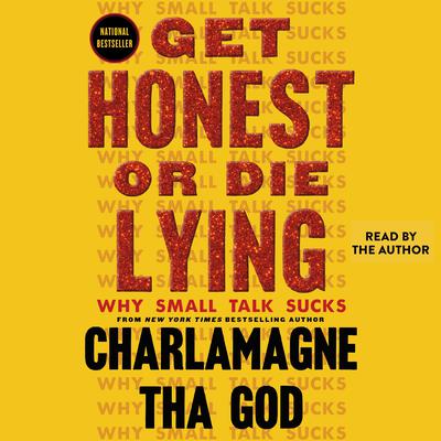 Get Honest or Die Lying by Charlamagne Tha God audiobook
