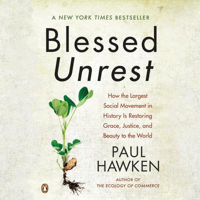 Blessed Unrest by Paul Hawken audiobook