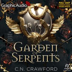 Garden of Serpents [Dramatized Adaptation] by C.N. Crawford audiobook