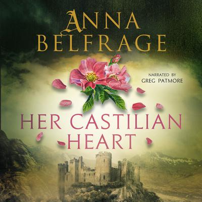 Her Castilian Heart by Anna Belfrage audiobook