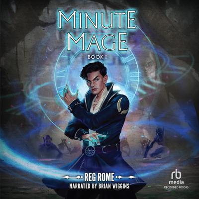 Minute Mage by Reg Rome audiobook