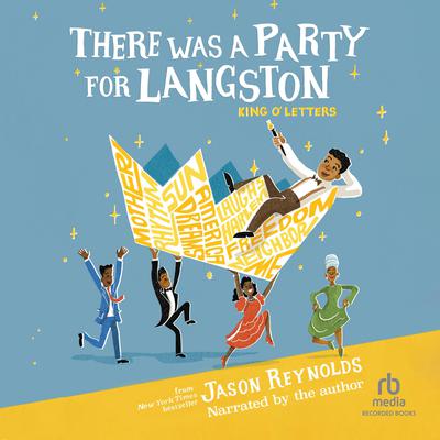There Was a Party for Langston by Jason Reynolds audiobook