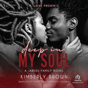 Deep in My Soul by  Kimberly Brown audiobook