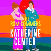 The Rom-Commers by  Katherine Center audiobook