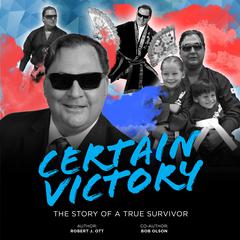 Certain Victory by Robert J Ott audiobook