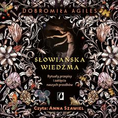 Słowiańska wiedźma by Dobromiła Agiles audiobook