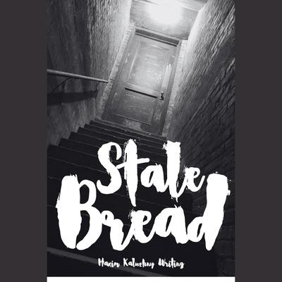 Stale Bread by Maxim Kaluzhny audiobook