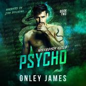 Psycho by  Onley James audiobook